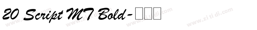 20 Script MT Bold字体转换